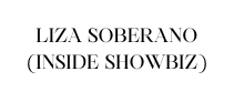 LIZA SOBERANO INSIDE SHOWBIZ